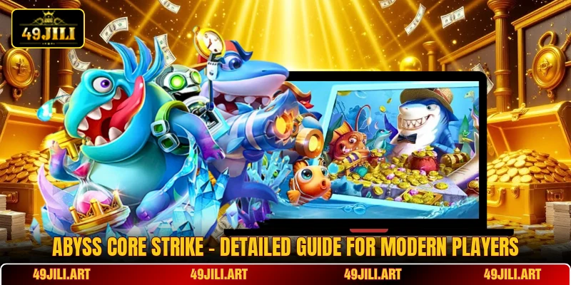 Abyss Core Strike - Detailed Guide For Modern Players Abyss Core Strike