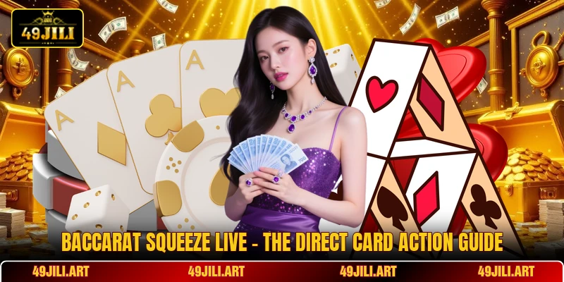 Baccarat Squeeze Live - The Direct Card Action Guide Baccarat Squeeze Live