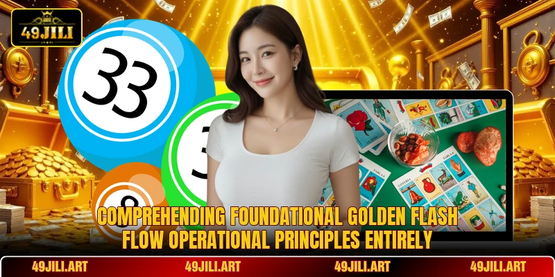 Comprehending foundational Golden Flash Flow operational principles entirely Comprehending foundational Golden Flash Flow operational principles entirely