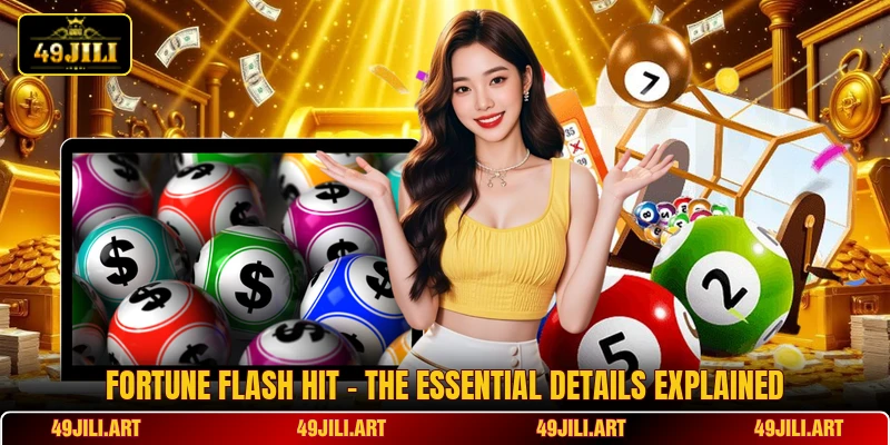 Fortune Flash Hit - The Essential Details Explained Fortune Flash Hit