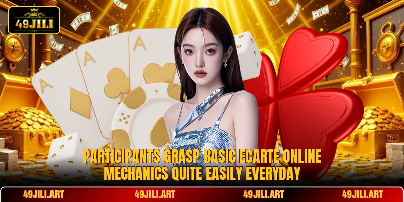 Participants grasp basic Ecarte Online mechanics quite easily everyday Participants grasp basic Ecarte Online mechanics quite easily everyday