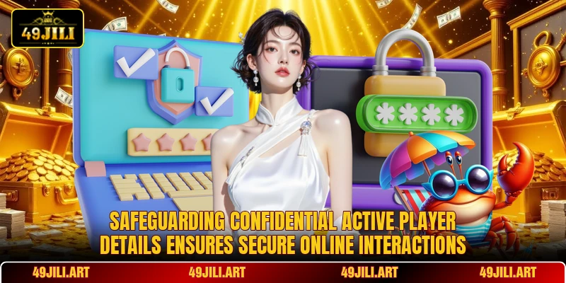 Safeguarding confidential active player details ensures secure online interactions Safeguarding confidential active player details ensures secure online interactions
