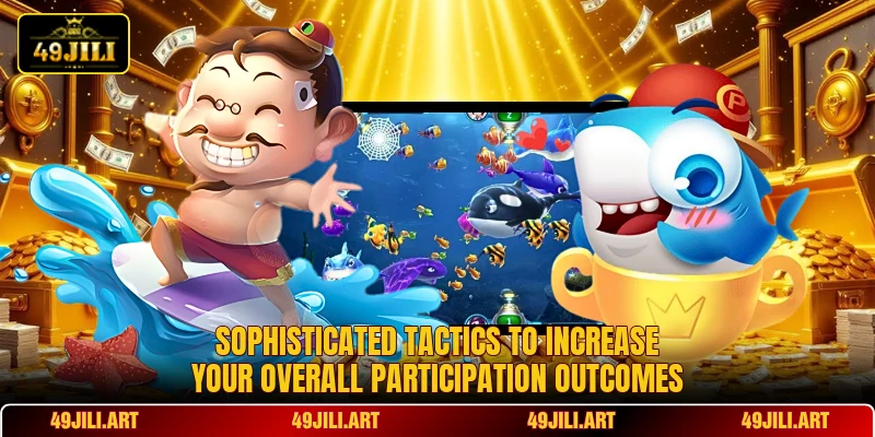 Sophisticated tactics to increase your overall participation outcomes Sophisticated tactics to increase your overall participation outcomes
