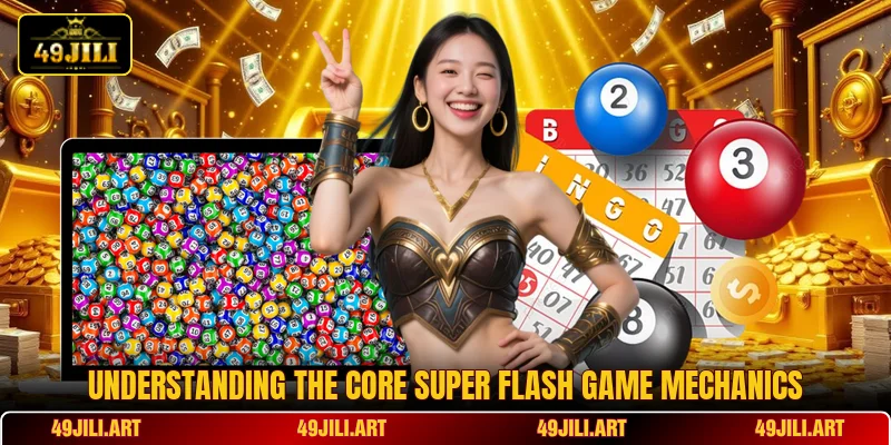 Understanding the core Super Flash Game mechanics Understanding the core Super Flash Game mechanics